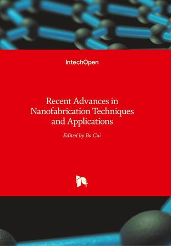 Recent Advances in Nanofabrication Techniques and Applications