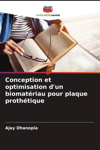 Conception et optimisation d'un biomatériau pour plaque prothétique
