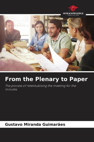 From the Plenary to Paper
