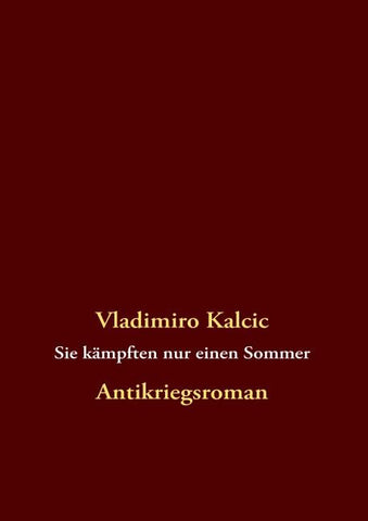Sie kämpften nur einen Sommer