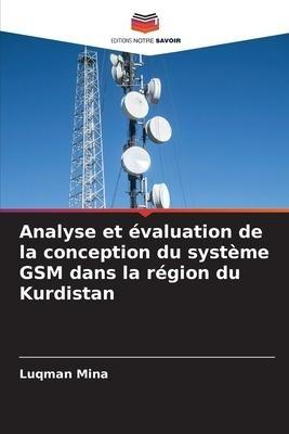 Analyse et évaluation de la conception du système GSM dans la région du Kurdistan