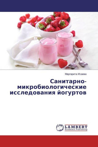 Sanitarno-mikrobiologicheskie issledowaniq jogurtow