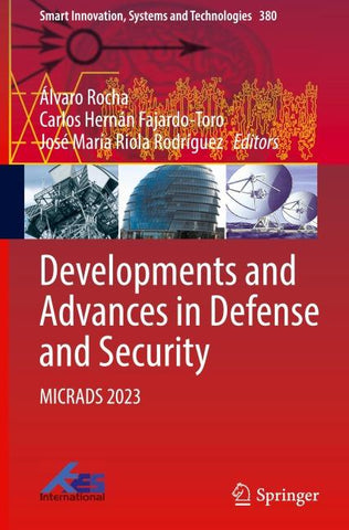 Developments and Advances in Defense and Security