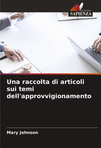 Una raccolta di articoli sui temi dell'approvvigionamento