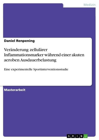 Veränderung zellulärer Inflammationsmarker während einer akuten aeroben Ausdauerbelastung