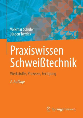 Praxiswissen Schweißtechnik