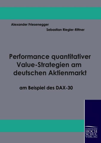 Performance quantitativer Value-Strategien am deutschen Aktienmarkt am Beispiel des DAX-30