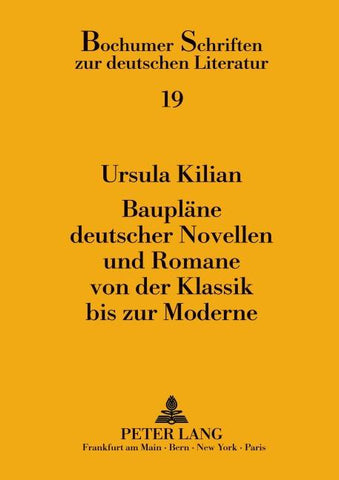 Baupläne deutscher Novellen und Romane von der Klassik bis zur Moderne