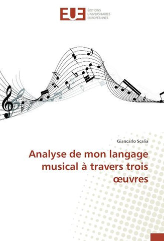 Analyse de mon langage musical à travers trois ¿uvres