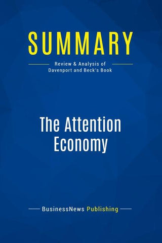 Summary: The Attention Economy