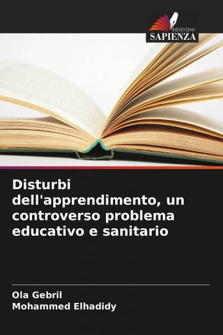Disturbi dell'apprendimento, un controverso problema educativo e sanitario
