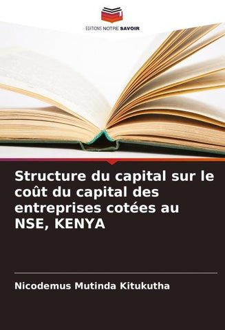 Structure du capital sur le coût du capital des entreprises cotées au NSE, KENYA