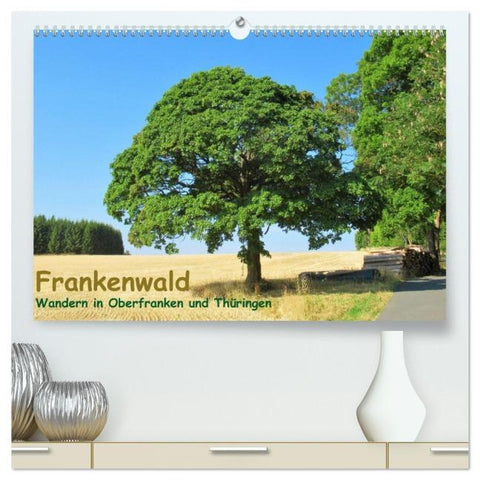 Frankenwald - Wandern in Oberfranken und Thüringen (hochwertiger Premium Wandkalender 2026 DIN A2 quer), Kunstdruck in Hochglanz