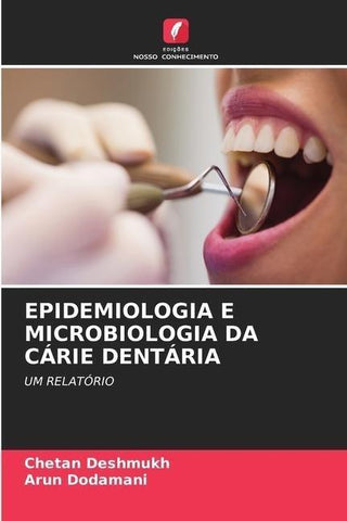 EPIDEMIOLOGIA E MICROBIOLOGIA DA CÁRIE DENTÁRIA