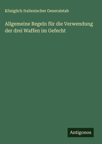 Allgemeine Regeln für die Verwendung der drei Waffen im Gefecht