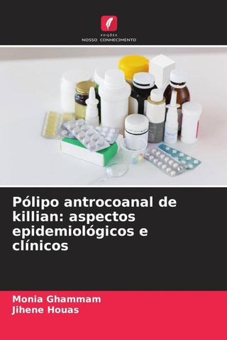 Pólipo antrocoanal de killian: aspectos epidemiológicos e clínicos