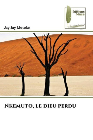 Nkemuto, le dieu perdu