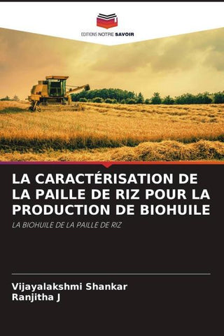 LA CARACTÉRISATION DE LA PAILLE DE RIZ POUR LA PRODUCTION DE BIOHUILE