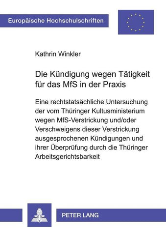 Die Kündigung wegen Tätigkeit für das MfS in der Praxis