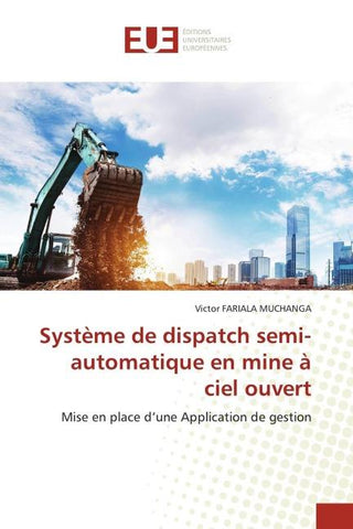 Système de dispatch semi-automatique en mine à ciel ouvert