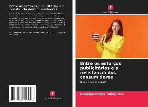 Entre os esforços publicitários e a resistência dos consumidores