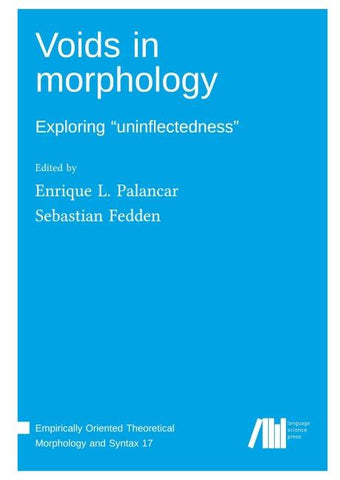 Voids in morphology : Exploring "uninflectedness"