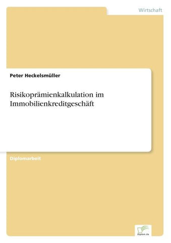 Risikoprämienkalkulation im Immobilienkreditgeschäft
