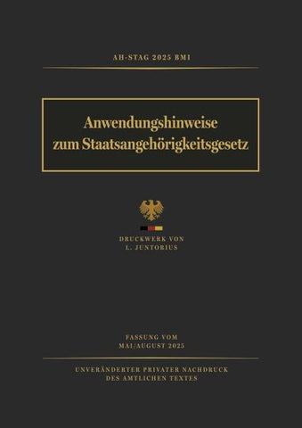 Anwendungshinweise zum Staatsangehörigkeitsgesetz (AH-StAG 2025)