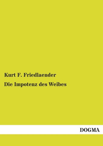 Die Impotenz des Weibes