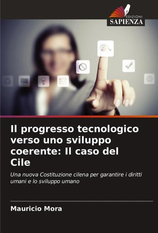 Il progresso tecnologico verso uno sviluppo coerente: Il caso del Cile