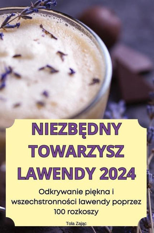 NIEZB¿DNY TOWARZYSZ LAWENDY 2024