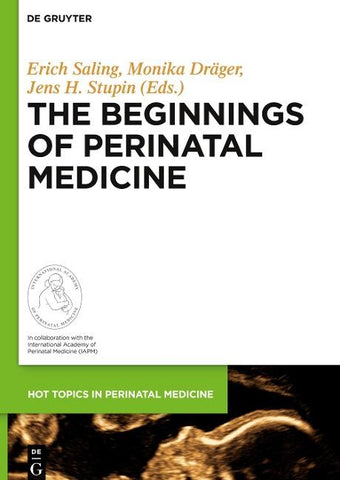 The Beginnings of Perinatal Medicine