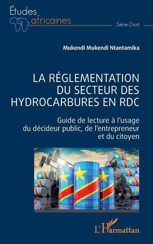 La réglementation du secteur des hydrocarbures en RDC