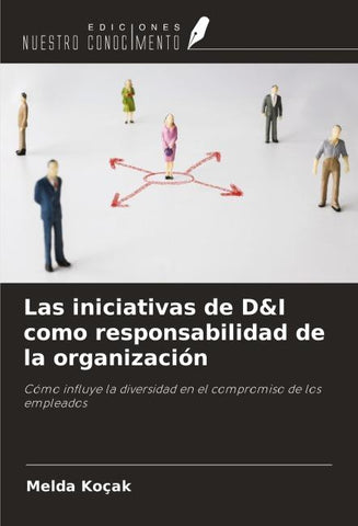 Las iniciativas de D&I como responsabilidad de la organización