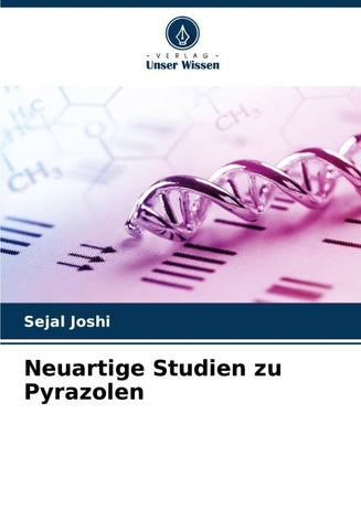 Neuartige Studien zu Pyrazolen