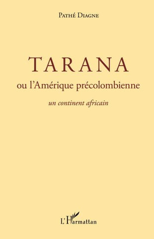 Tarana ou l'Amérique précolombienne