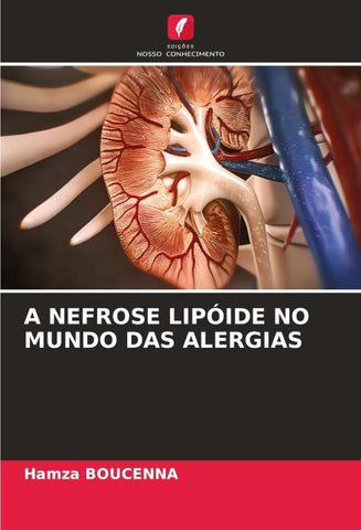 A NEFROSE LIPÓIDE NO MUNDO DAS ALERGIAS
