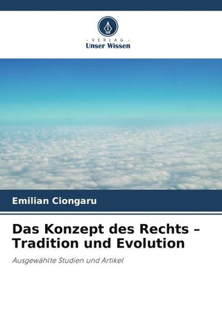 Das Konzept des Rechts - Tradition und Evolution