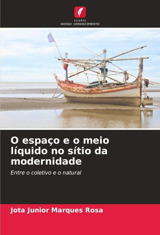 O espaço e o meio líquido no sítio da modernidade