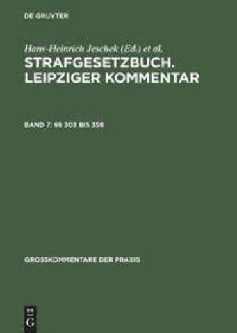 Strafgesetzbuch. Leipziger Kommentar / §§ 303 bis 358
