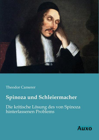 Spinoza und Schleiermacher