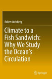 Climate to a Fish Sandwich: Why We Study the Ocean’s Circulation