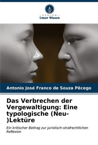 Das Verbrechen der Vergewaltigung: Eine typologische (Neu-)Lektüre