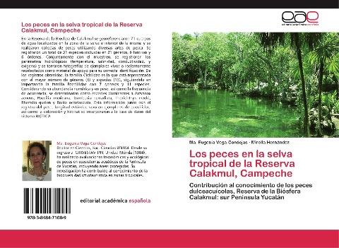 Los peces en la selva tropical de la Reserva Calakmul, Campeche