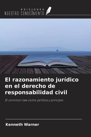 El razonamiento jurídico en el derecho de responsabilidad civil