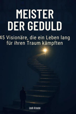 Meister der Geduld