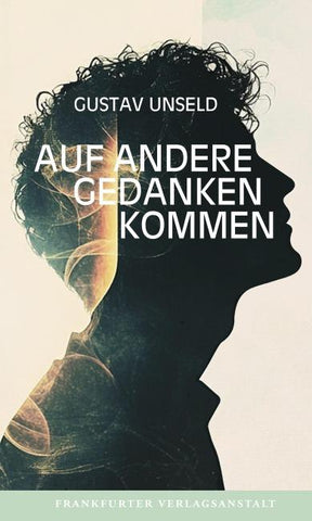Auf andere Gedanken kommen