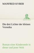Die drei Lichter der kleinen Veronika