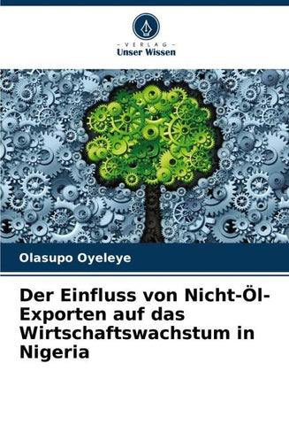 Der Einfluss von Nicht-Öl-Exporten auf das Wirtschaftswachstum in Nigeria