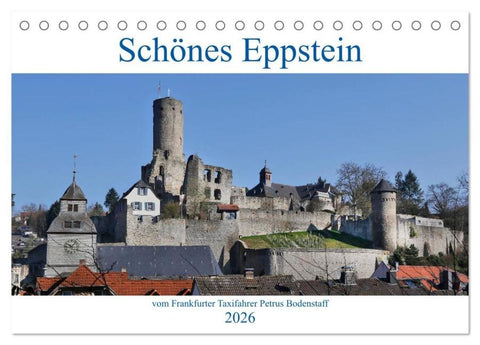 Schönes Eppstein vom Frankfurter Taxifahrer Petrus Bodenstaff (Tischkalender 2026 DIN A5 quer), CALVENDO Monatskalender